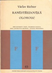 kniha Raněstředověká Olomouc Stavební dějiny vzniku města, SPN 1959