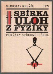 kniha Sbírka úloh z fyziky pro žáky středních škol, SPN 1974