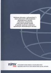 kniha Možnost převodu ("přenechání") částí získaných individuálních důchodových nároků rodinnému příslušníku nebo jiné fyzické osobě, případně možnost získávání společných důchodových nároků, VÚPSV 2010