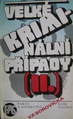 kniha Velké kriminální případy II., Naše vojsko 1989