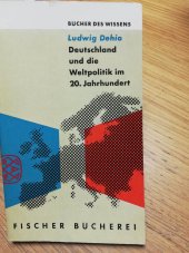 kniha Deutschland und die Weltpolitik im 20. Jahrhundert, Fischer Bücherei 1961