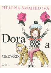 kniha Dora a medvěd pro děti od 6 let, Albatros 1982