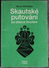 kniha Skautské putování po stezce životem, Nadace Fons 1995