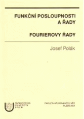 kniha Funkční posloupnosti a řady Fourierovy řady, Západočeská univerzita v Plzni 2004