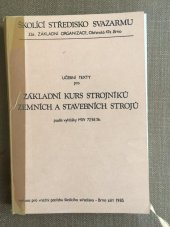 kniha Příručka pro strojníky lesních traktorů. [Díl] 1., - Část všeobecná, SZN 1989