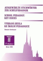 kniha Ausgewählte Stichwörter zur Schulpädagogik = School pedagogy: key issues = Vybraná hesla ke školní pedagogice, Paido 1998