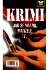 kniha Jak se vraždí manželé IV., Víkend  2002