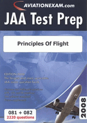 kniha JAA Test Prep 081+082, - Principles of flight : 2220 questions - edition 2008., International Wings 2008