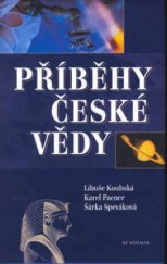 kniha Příběhy české vědy, Academia 2002