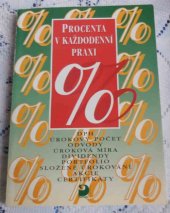 kniha Procenta v každodenní praxi opakovací učebnice pro střední školy a vyšší ročníky základních škol, Fortuna 1995