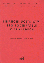 kniha Finanční účetnictví pro podnikatele v příkladech, Oeconomica 2009