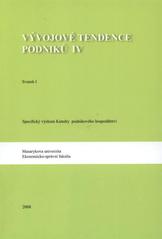 kniha Vývojové tendence podniků IV specifický výzkum Katedry podnikového hospodářství, Masarykova univerzita 2008