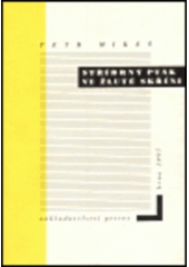 kniha Stříbrný pták ve žluté skříni, Petrov 1997