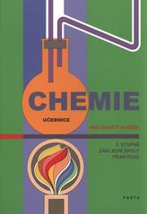 kniha Chemie učebnice pro devátý ročník 2. stupně základní školy praktické, Parta 2010