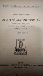 kniha Životní magnetismus praktická příručka ke studiu a léčbě životním magnetismem, Zmatlík a Palička 1927