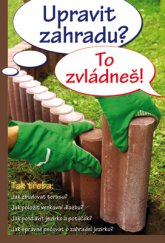 kniha Upravit zahradu? To zvládneš!, Vašut 2015