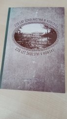 kniha 220 lat szkolnictwa w Końskiej 220 let školství v Konské, MK PZKO 2011