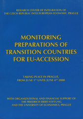 kniha Monitoring preparations of transition countries for EU-accession taking place in Prague, from June 1st until June 4th 2000, University of Economics 2000