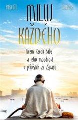 kniha Miluj každého Neem Karoli Baba a jeho moudrost v příbězích ze Západu, Omega 2018