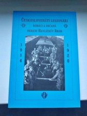 kniha Českoslovenští legionáři - rodáci a občané okresu Havlíčkův Brod, Okresní úřad Havlíčkův Brod 2000