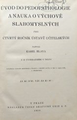 kniha Úvod do pedopathologie a nauka o výchově slabomyslných pro čtvrtý ročník ústavů učitelských, s.n. 1930