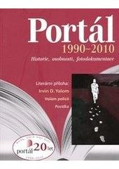 kniha Portál 1990-2010 historie, osobnosti, fotodokumentace, Portál 2010