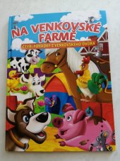 kniha Na venkovské farmě  Na venkovské farmě - čtyři pohádky z venkovského dvora, O-Press 2022