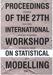 kniha Proceedings of the 27th International Workshop on Statistical Modelling July 16-20, 2012, Prague, Tribun EU 2012