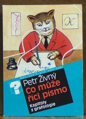 kniha Co může říci písmo kapitoly z grafologie, Horizont 1991