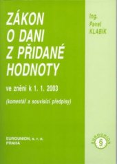 kniha Zákon o dani z přidané hodnoty ve znění k 1.1.2003 : komentář a související předpisy, Eurounion 2003