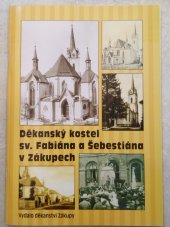 kniha Děkanský kostel sv. Fabiána a Šebestiána v Zákupech , Děkanství Zákupy  2020