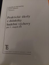 kniha Praktické úkoly z didaktiky hudební výchovy pro 1. stupeň ZŠ, Karolinum  2001