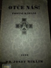 kniha Otče náš! postní kázání, Theologický ústav ČSsR 1936