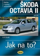 kniha Jak na to Škoda Octavia II - Údržba a opravy automobilů, Kopp 2004