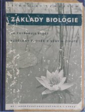 kniha Základy biologie co potřebuje vědět vzdělaný člověk z vědy o životě, Česká grafická Unie 1946