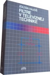 kniha Filtre v televíznej technike, Vydavateľstvo technickej a ekonomickej literatúry 1988