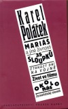 kniha Mariáš a jiné živnosti 35 sloupků ; Čtrnáct dní na vojně ; Život ve filmu ; Okolo nás ; Žurnalistický slovník, Nakladatelství Franze Kafky 1998