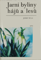 kniha Jarní byliny hájů a lesů, Státní pedagogické nakladatelství 1976