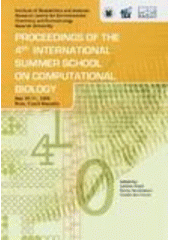 kniha Proceedings of the 4th International Summer School on Computational Biology May 29-31, 2008 Masaryk University in Brno, Czech Republic, Masaryk University 2008