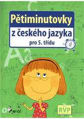 kniha Pětiminutovky český jazyk 5. třída, Pierot 2012