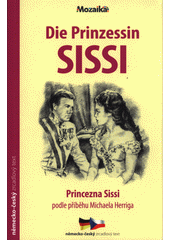 kniha Die Prinzessin Sissi  Princezna Sissi , INFOA 2021