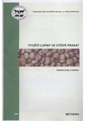 kniha Využití lupiny ve výživě prasat metodika, Výzkumný ústav živočišné výroby 2008