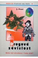 kniha Drogová závislost může být ohroženo i Vaše dítě?, Maxdorf 1995