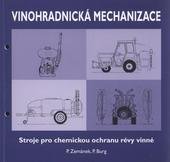 kniha Vinohradnická mechanizace stroje pro chemickou ochranu révy vinné, Richard Stávek 2010