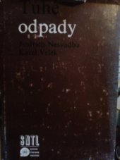 kniha Tuhé odpady, SNTL 1983