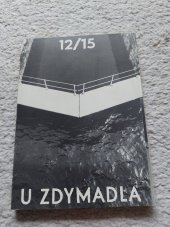 kniha 12/15. U zdymadla, Umělecká společnost 1994