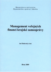 kniha Management veřejných financí krajské samosprávy, Masarykova univerzita 2009