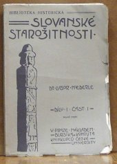 kniha Slovanské starožitnosti Díl 1., sv. 1. - Původ a počátky národa slovanského., Bursík & Kohout 1925