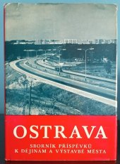 kniha OSTRAVA 11 SBORNÍK PŘÍSPĚVKŮ K DĚJINÁM A VÝSTAVBĚ MĚSTA, Profil 1981