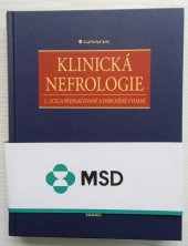 kniha Klinická nefrologie 2., zcela přepracované a doplněné vydání, Grada 2015